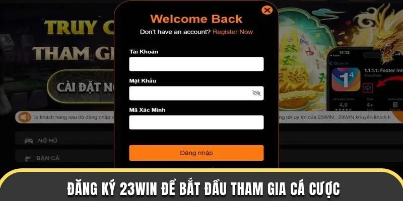 Đăng ký 23WIN nhanh chóng và đơn giản để bắt đầu tham gia cá cược
